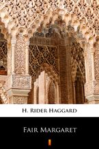 Okładka - Fair Margaret - H. Rider Haggard