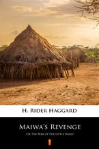 Okładka - Maiwas Revenge. Or The War of the Little Hand - H. Rider Haggard