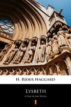 Okładka - Lysbeth. A Tale of the Dutch - H. Rider Haggard