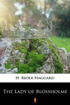 Okładka - The Lady of Blossholme - H. Rider Haggard