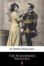 Okładka - The Wanderers Necklace - H. Rider Haggard