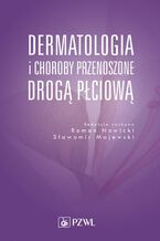 Okładka - Dermatologia i choroby przenoszone drogą płciową - Roman J. Nowicki, Sławomir Majewski
