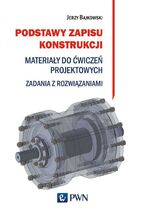 Okładka - Podstawy zapisu konstrukcji - Jerzy Bajkowski, Jacek Mateusz Bajkowski