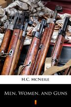 Okładka - Men, Women, and Guns - H.C. McNeile