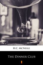 Okładka - The Dinner Club - H.C. McNeile