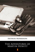 Okładka - The Adventures of Martin Hewitt - Arthur Morrison