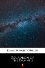 Okładka - Squadron of the Damned - David Wright OBrien