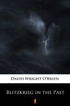 Okładka - Blitzkrieg in the Past - David Wright OBrien