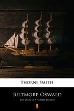 Okładka - Biltmore Oswald. The Diary of a Hapless Recruit - Thorne Smith