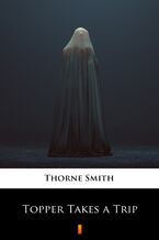Okładka - Topper Takes a Trip - Thorne Smith