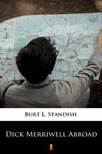 Okładka - Dick Merriwell Abroad - Burt L. Standish