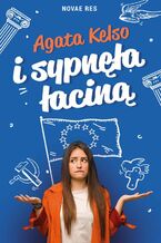 Okładka - I sypnęła łaciną - Agata Kelso