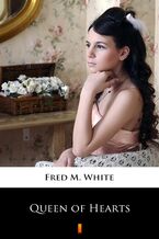 Okładka - Queen of Hearts - Fred M. White