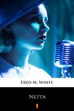 Okładka - Netta - Fred M. White