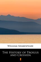 Okładka - The History of Troilus and Cressida - William Shakespeare