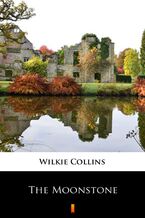 Okładka - The Moonstone - Wilkie Collins