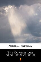 Okładka - The Confessions of Saint Augustine - Autor anonimowy