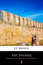 Okładka - The Vintage. A Romance of the Greek War of Independence - E.F. Benson
