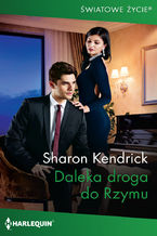 Okładka - Daleka droga do Rzymu - Sharon Kendrick
