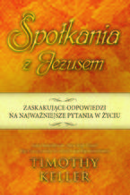 Okładka - Spotkania z Jezusem - Timothy Keller