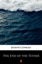 Okładka - The End of the Tether - Joseph Conrad