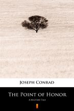 Okładka - The Point of Honor. A Military Tale - Joseph Conrad