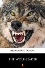 Okładka - The Wolf-Leader - Alexandre Dumas