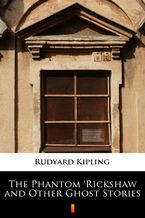 Okładka - The Phantom Rickshaw and Other Ghost Stories - Rudyard Kipling