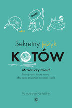 Okładka - Sekretny język kotów - Susanne Schötz