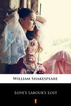 Okładka - Loves Labours Lost - William Shakespeare