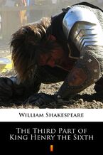 Okładka - The Third Part of King Henry the Sixth - William Shakespeare
