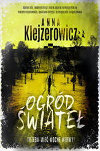 Okładka - Ogród świateł - Anna Klejzerowicz