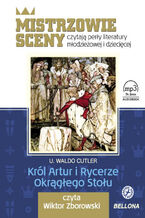 Król Artur i Rycerze Okrągłego Stołu