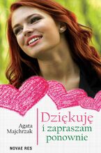 Okładka - Dziękuję i zapraszam ponownie - Agata Majchrzak