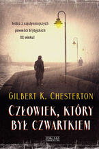 Okładka - Człowiek, który był Czwartkiem - Gilbert Keith Chesterton