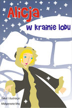 Okładka - Alicja w krainie lodu - Małgorzata Maj