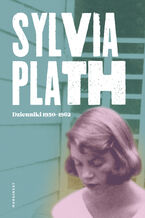 Okładka - Dzienniki 1950-1962 - Sylvia Plath