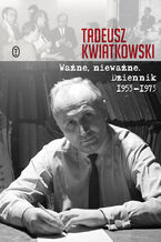 Okładka - Ważne, nieważne - Tadeusz Kwiatkowski