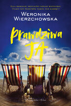Okładka - Prawdziwa ja - Weronika Wierzchowska