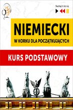 Okładka - Niemiecki w korku dla początkujących: Kurs podstawowy (Poziom A1-A2) - Dorota Guzik