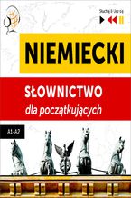 Okładka - Niemiecki. Słownictwo dla początkujących  Słuchaj & Ucz się (Poziom A1  A2) - Dorota Guzik