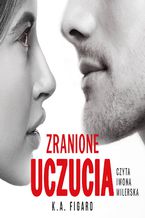 Okładka - Zranione uczucia - K.A. Figaro