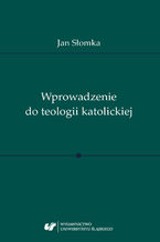 Okładka - Wprowadzenie do teologii katolickiej - Jan Słomka