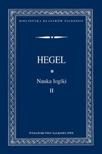 Okładka - Nauka logiki TOM 2 - Georg Wilhelm Friedrich Hegel