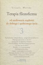 Okładka - Terapia filozoficzna 3 - Urszula Wolska