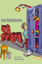 Okładka - Za szafą - Anna Onichimowska