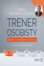 Okładka - Trener osobisty - Iwona Majewska-Opiełka