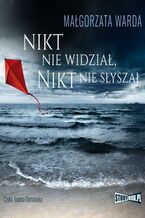 Okładka - Nikt nie widział, nikt nie słyszał - Małgorzata Warda