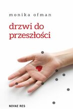 Okładka - Drzwi do przeszłości - Monika Ofman