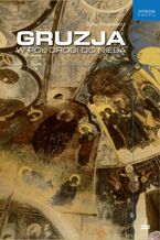 Okładka - Gruzja. W pół drogi do nieba - Zofia Piłasiewicz